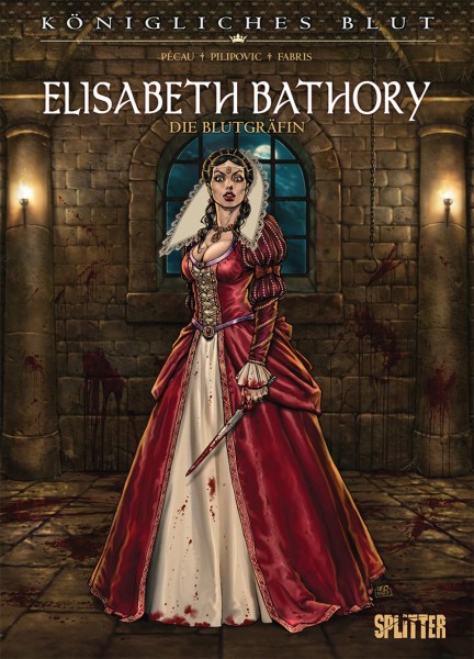 Königliches Blut: Elisabeth Bathory
