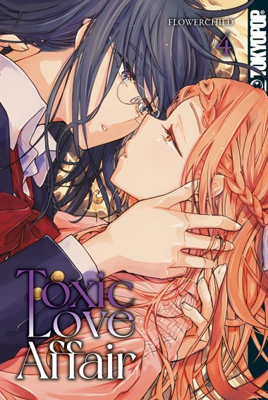 Toxic Love Affair 04 (Abschlussband)