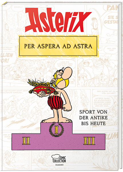 Asterix - Per aspera ad astra - Sport von der Antike bis heute