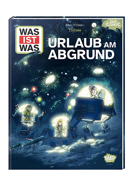 WAS IST WAS Comic - Tiefsee - Urlaub am Abgrund