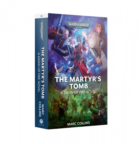 Warhammer 40,000: Dawn of Fire: The Martyr&#039;s Tomb Book 6 (Paperback) (Englisch)
