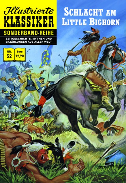 Illustrierte Klassiker Sonderband 32 - Schlacht am Little Bighorn