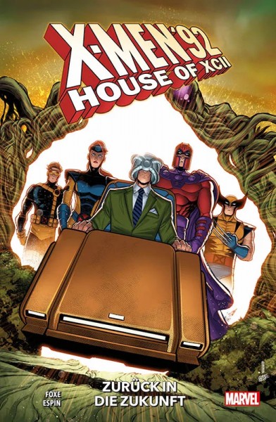 X-Men &#039;92 - House of XCII - Zurück in die Zukunft