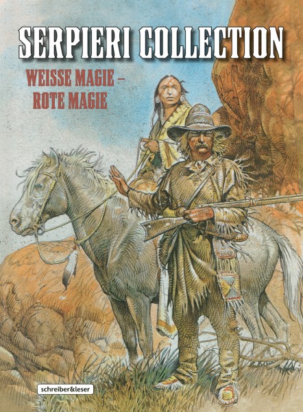 Serpieri Collection Western 5 - Weiße Magie – Rote Magie