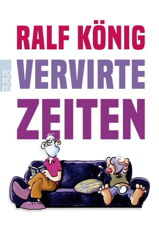 Vervirte Zeiten (Softcover) - Ralf König