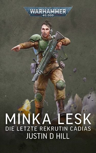 Warhammer 40.000 Minka Lesk - Die letzte Rekrutin Cadias (Paperback)