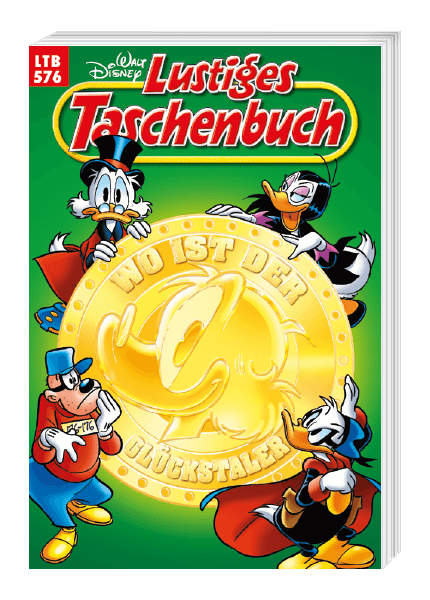 Lustiges Taschenbuch Nr. 576 - Wo ist der Glückstaler?