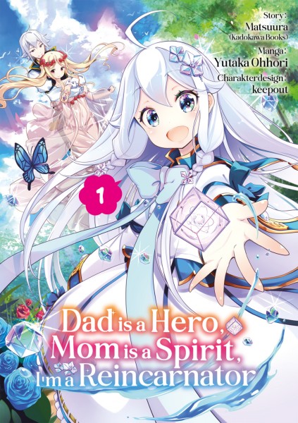 Dad is a Hero, Mom is a Spirit, I’m a Reincarnator 1