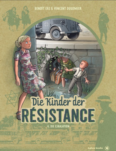 Die Kinder der Résistance 4 - Die Eskalation