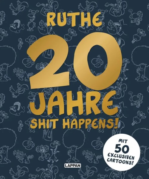 20 Jahre Shit happens! - Ralph Ruthe