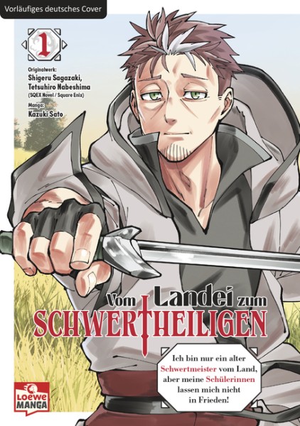 Vom Landei zum Schwertheiligen 1