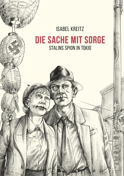 Die Sache mit Sorge – Stalins Spion in Tokio