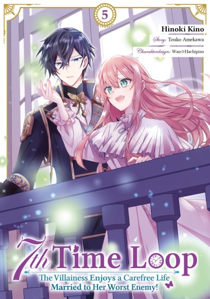 7th Time Loop: The Villainess Enjoys a Carefree Life Married to Her Worst Enemy! 5