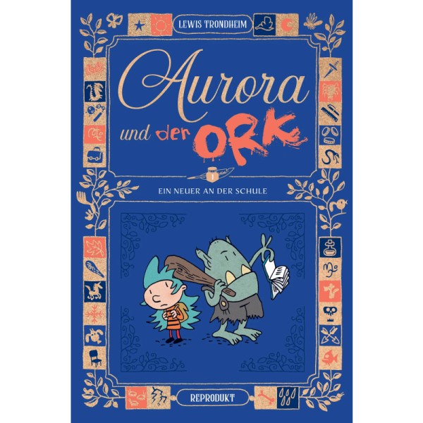 Aurora und der Ork 1 - Ein Neuer an der Schule