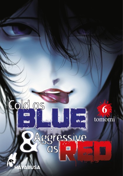 Cold as Blue & Aggressive as Red 6