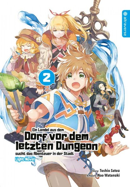 Ein Landei aus dem Dorf vor dem letzten Dungeon sucht das Abenteuer ... Light Novel 02