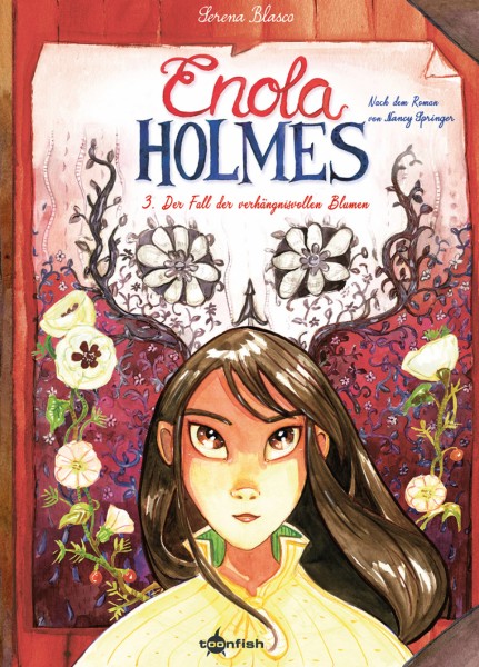 Enola Holmes 3 Der Fall der verhängnisvollen Blumen