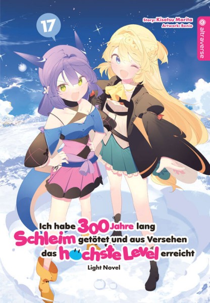 Ich habe 300 Jahre lang Schleim getötet ... Light Novel 17