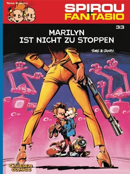 Spirou und Fantasio 33: Marilyn ist nicht zu stoppen