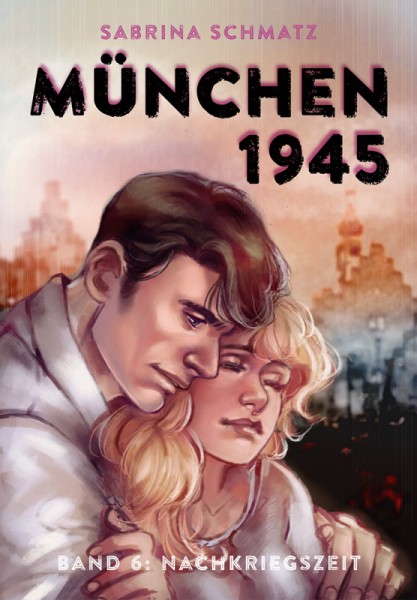 München 1945 Band 6